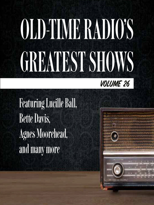 Title details for Old-Time Radio's Greatest Shows, Volume 26 by Carl Amari - Available